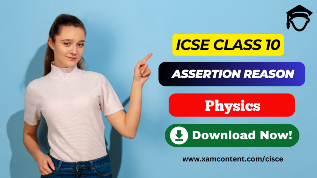 Force Assertion and Reasoning Questions for ICSE Class 10 Physics Chapter 1