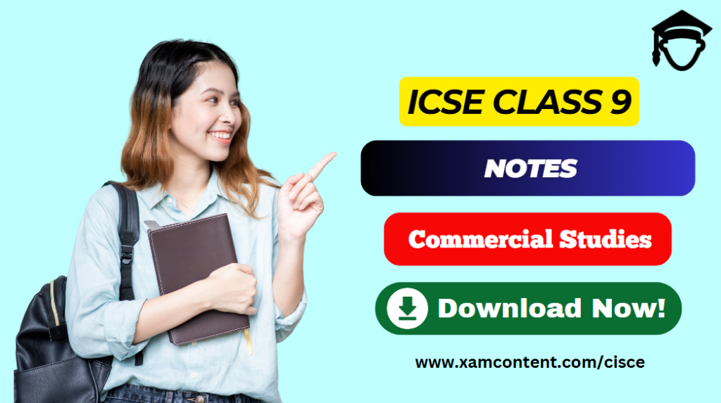 Commercial and Non-Commercial Activities Notes for ICSE Class 9 Commercial Studies Chapter 1