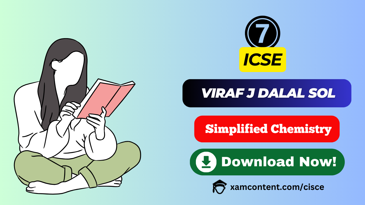 Viraf J Dalal Class 7 Simplified Chemistry Chapter 1 Solutions – Matter and Its Components