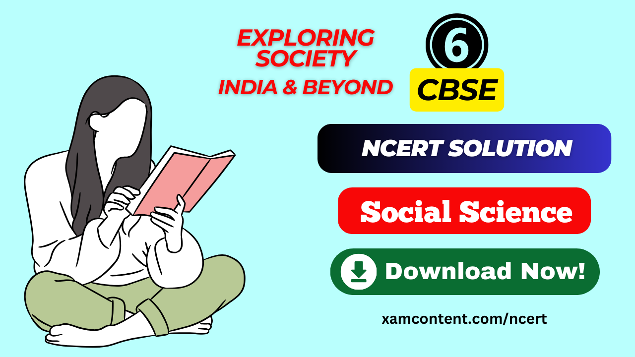 NCERT Solutions for Class 6 Social Science Chapter 1 Locating Places on Earth