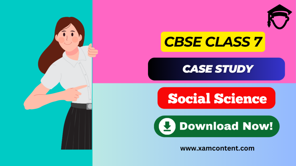 New Kings and Kingdoms Class 7 Case Study Social Science History Chapter 2