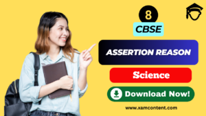 Assertion Reason Questions For Class 8 Science Xam Content Assertion Reason Questions For Class 8 Science Xam Content