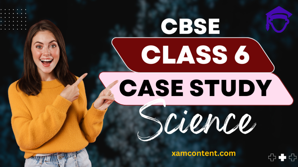 Exploring Magnets Class 6 Case Study Questions Science Curiosity Chapter 4