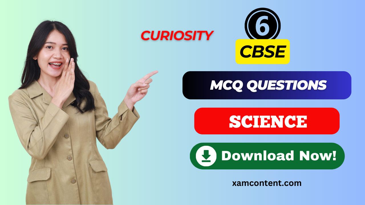 The Wonderful World of Science Class 6 MCQ Questions with Answers | Social Science Chapter 1