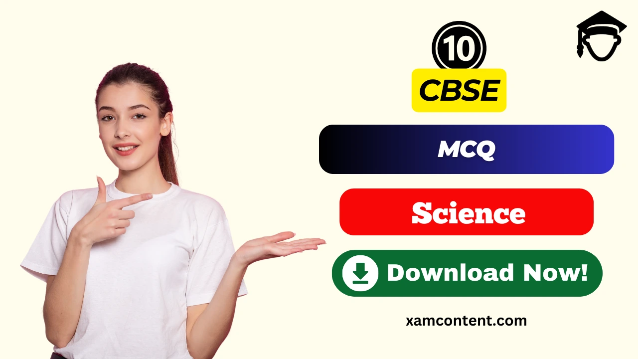 Metals and Non-metals – Class 10 Science Chapter 3 MCQ Questions with Answers (Updated)